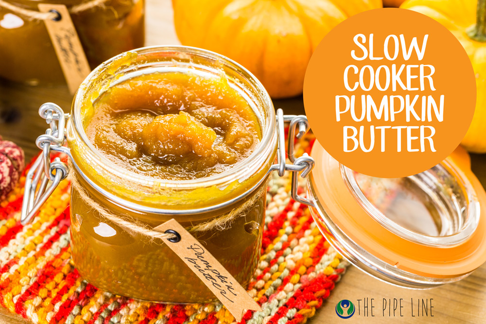 Piping Rock - The Pipe Line - Slow Cooker Pumpkin Butter - Recipe