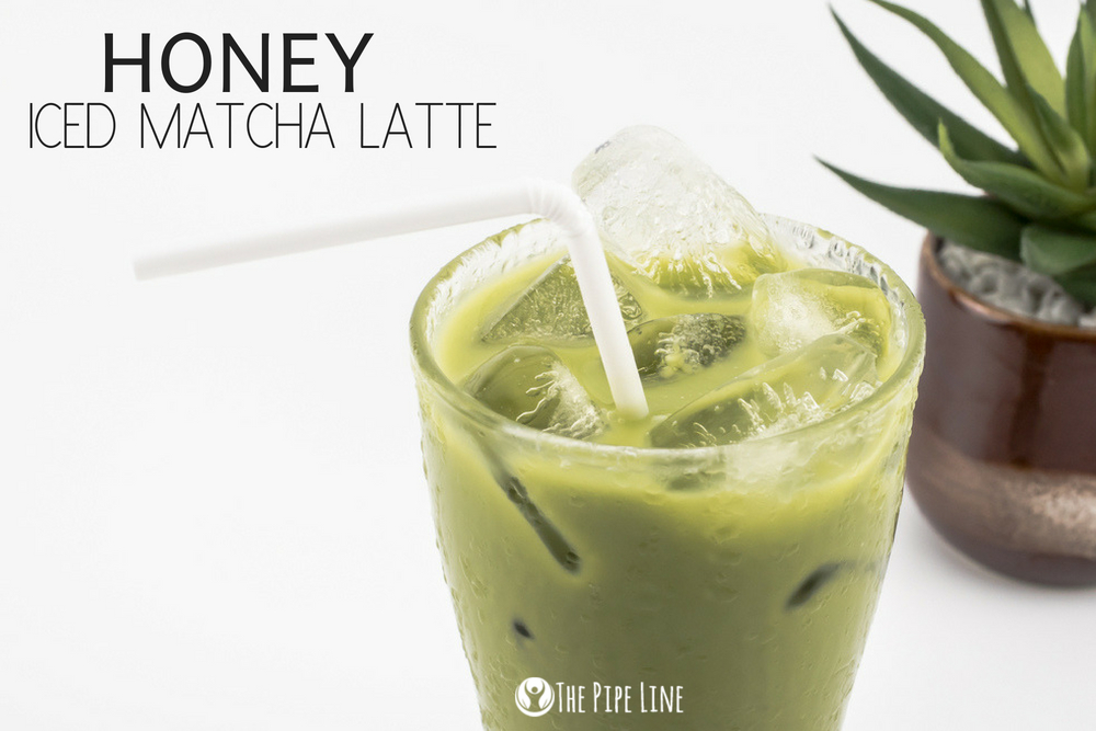 HAVE TO HAVE HONEY INFUSED ICED MATCHA LATTE